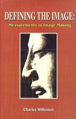 Defining The Image: Measurements in Image-Making<br>By: Charles Willemen
