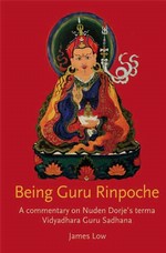 Being Guru Rinpoche, James Low