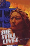 She Still Lives; A Novel of Tibet <br>  By: Bill Magee