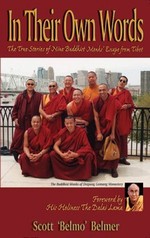 In Their Own Words: The True Story of Nine Buddhist Monks' Escape from Tibet, Belmer, Scott 'Belmo'