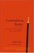 Contemplating Reality; A Practitioner's Guide to the View in Indo-Tibetan Buddhism, Andy Karr