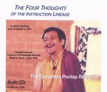 Four Thoughts of the Instruction Lineage, Audio CD <br>  By: Ponlop Rinpoche