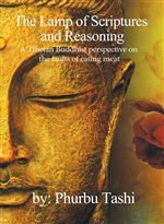 Lamp of Scriptures and Reasoning: A Tibetan Buddhist Perspective on the Faults of Eating Meat, Phurbu Tashi, Vajra Publications