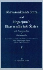 Bhavasankranti Sutra and Nagarjuna's Bhavasankranti Sastra <br> By: N. Aiyaswami Sastri