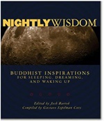 Nightly Wisdom: Buddhist Inspirations for Sleeping, Dreaming, and Waking Up <br>  By: Bartok, Josh
