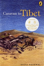 Caravan to Tibet <br> By: Deepa Agarwal