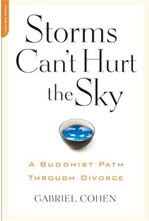 Storms Can't Hurt the Sky: The Buddhist Path Through Divorce, Gabriel Cohen, Lifelong Books