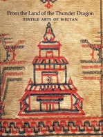From the Land of the Thunder Dragon Textile Arts of Bhutan