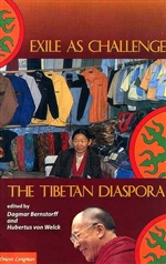 Exile as Challenge: The tibetan Diaspora