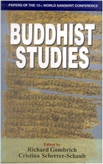 Buddhist Studies: Papers of the 12th World Sanskrit Conference, Vol. 8,  Richard Gombrich and Cristina Scherrer-Schaub