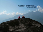 Women of Buddha: Nuns in Bhutan