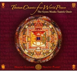 Tibetan Chants for World Peace (CD) By: The Gyuto Monks Tantric Choir