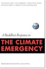 Buddhist Response to the Climate Emergency ,John Stanley (Editor), David R. Loy (Editor), Gyurme Dorje (Editor)