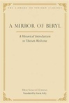 Mirror of Beryl: A Historical Introduction to Tibetan Medical Science
