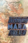 Destroying Mara Forever: Buddhist Ethics Essays in Honor of Damien Keown