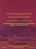 Illuminating the Threefold Faith: An Invocation of the Seventeen Great Scholarly Adepts of Glorious Nalanda