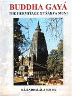 Buddha Gaya (The Hermitage Of Sakya Muni) <br> By: Rajendralala Mitra