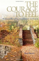Courage to Feel: Buddhist Practices for Opening to Others