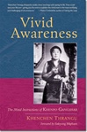 Vivid Awareness: The Mind Instructions of Khenpo Gangshar