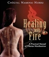 Healing with Fire: A Practical Manual of Tibetan Moxibustion