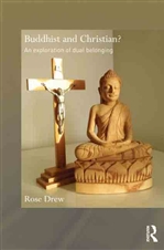 Buddhist and Christian? An Exploration of Dual Belonging