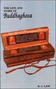 Life and Work of Buddhaghosa, B.C. Law, Pilgrims Books