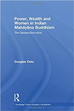 Power, Wealth and Women in Indian Mahayana Buddhism