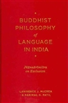 Buddhist Philosophy of Language in India: Jñanasrimitra on Exclusion, Lawrence J. McCrea and Parimal G. Patil