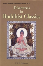 Discourses in Buddhist classics <br> V.V.S. Saibaba