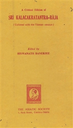 Critical Edition of Sri Kalacakratantra-Raja