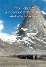 Walking an Uncommon Path: A Guide to Your Spiritual Quest