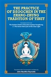 Practice of Dzogchen in the Zhang-Zhung Tradition of Tibet