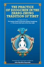 Practice of Dzogchen in the Zhang-Zhung Tradition of Tibet