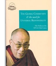 The Global Community and the Need for Universal Responsibility by The Dalai Lama