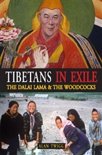 Tibetans in Exile: The Dalai Lama and the Woodcocks
