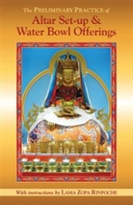 Preliminary Practice of Altar Set-up & Water Bowl Offerings with Instructions from Lama Zopa