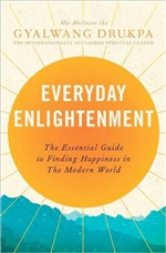 Everyday Enlightenment: The Essential Guide to Finding Happiness in the Modern World