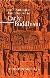 Notion of Emptiness in Early Buddhism<br> By: Choong Mun-keat