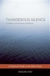 Thunderous Silence: A Formula for Ending Suffering