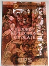 Buddhist Reflections on Death (The Wheel Publication, Nos. 102-103)