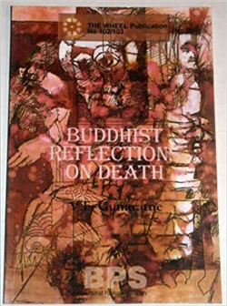 Buddhist Reflections on Death (The Wheel Publication, Nos. 102-103)