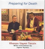 Preparing for Death (MP3 CD) By: Khenpo Ugyen Tenzin