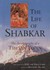 Life of Shabkar: The Autobiography of a Tibetan Yogin <br> By: Mattieu Ricard (Translator)