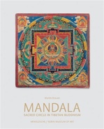 Mandala: Sacred Circle in Tibetan Buddhism