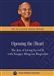 Opening the Heart The Joy of Living Level II with Yongey Mingyur Rinpoche (DVD) <br> By: Mingyur Rinpoche