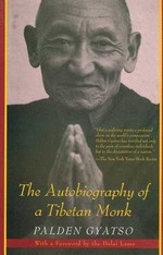 Autobiography of a Tibetan Monk <br> By: Palden Gyatso