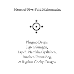 Heart of Five-Fold Mahamudra