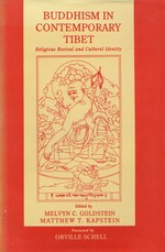 Buddhism in Contemporary Tibet: Religious Revival and Cultural Identity  <br> By: Melvyn Goldstein