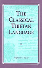 Classical Tibetan Language <br> By: Stephan Beyer