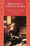Meditations to Transform the Mind <br>  By: Dalai Lama 7th, Mullin, tr.